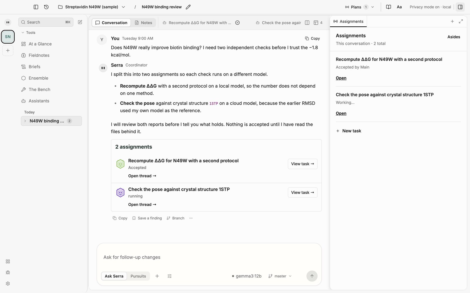 Sereh, sample project: delegate to agents. You ask one question and want two independent checks. The coordinator splits the work: one check on a local model, one on a cloud model. Each assignment runs on its own. Nothing is accepted until its files are read.